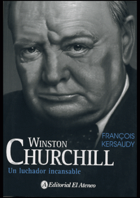 Winston Churchill: Un luchador incansable